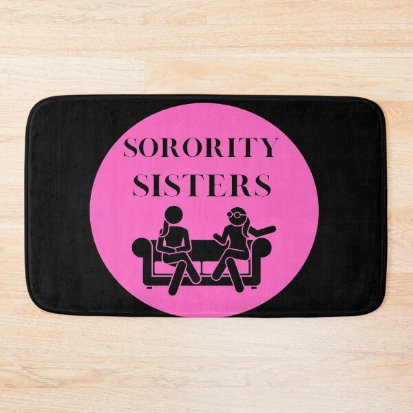 Item preview, Sorority Sisters designed and sold by GeoTeasters.