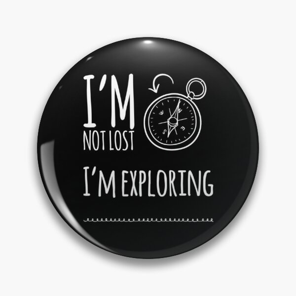 Item preview, I'm Not Lost I'm Exploring Compass designed and sold by HppyStrngHelthy.