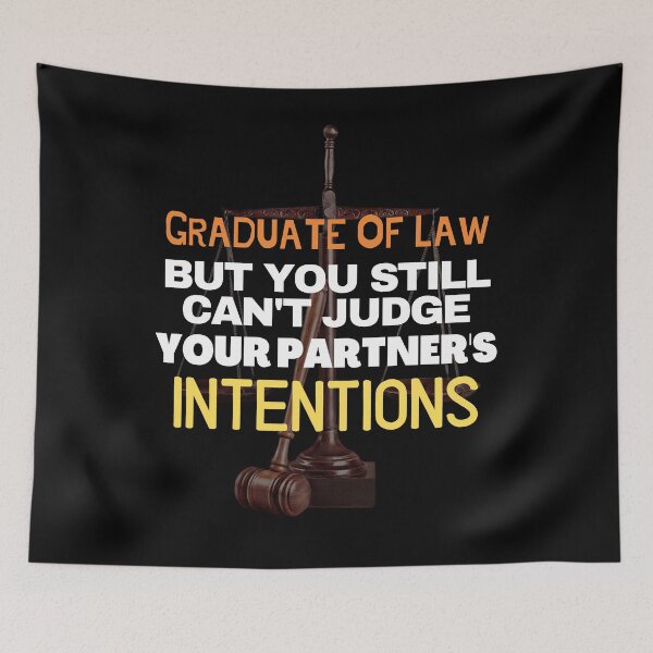Item preview,  Graduate of Law but you still can't judge your partner's Intentions designed and sold by springflow.