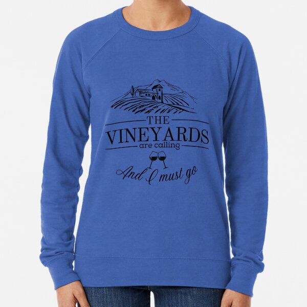 The Vineyards are Calling Lightweight Sweatshirt