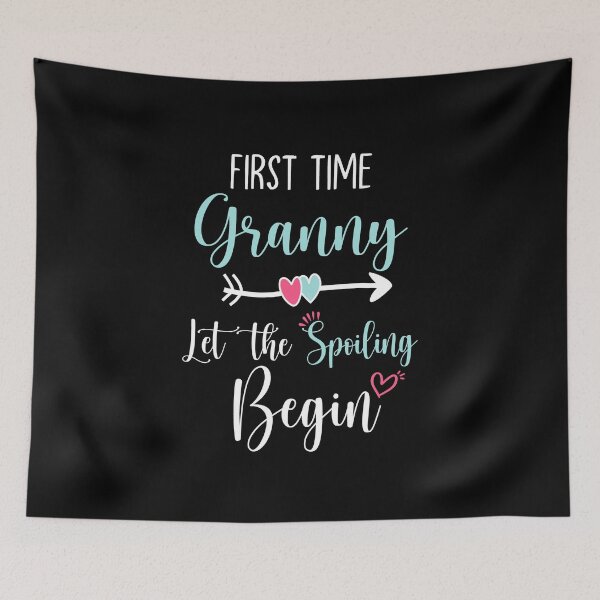 Item preview, First Time Granny Let the Spoiling Begin New 1st Time designed and sold by cadieuxart.
