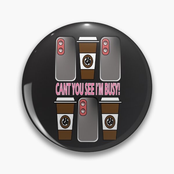 Item preview, Cant you see I'm busy! designed and sold by Forkiksnfun.