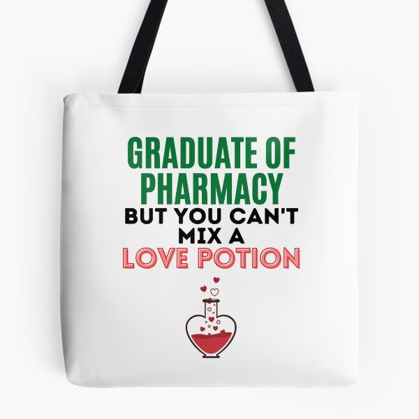 Item preview, Graduate of Pharmacy but you can't mix a love potion. designed and sold by springflow.