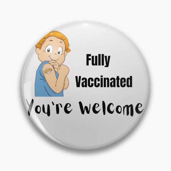 Item preview, Fully Vaccinated You're Welcome  designed and sold by Odunsy.
