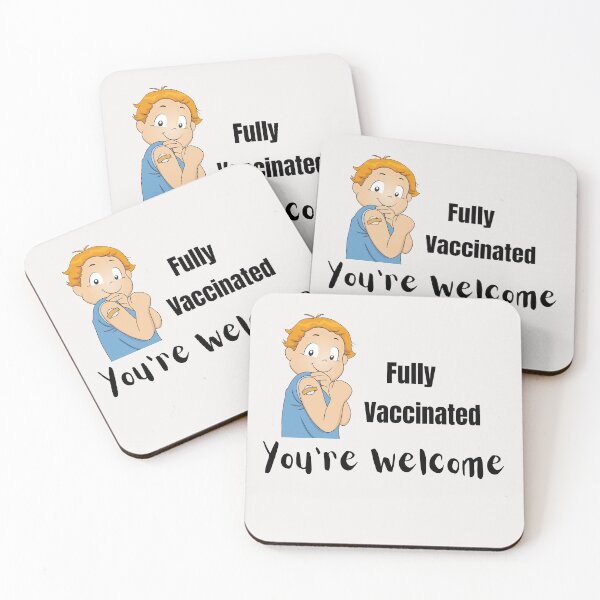 Item preview, Fully Vaccinated You're Welcome  designed and sold by Odunsy.
