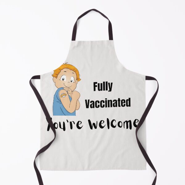 Item preview, Fully Vaccinated You're Welcome designed and sold by Odunsy.
