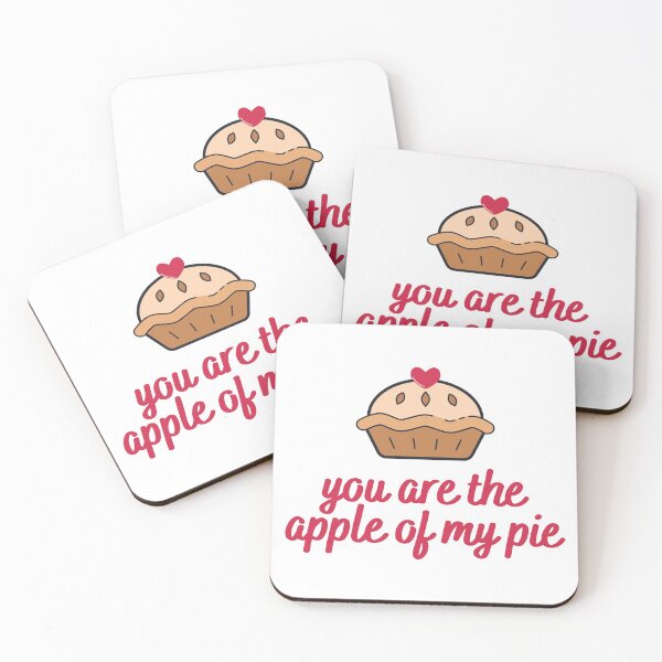 Item preview, You Are The Apple Of My Pie designed and sold by AProperLemon.