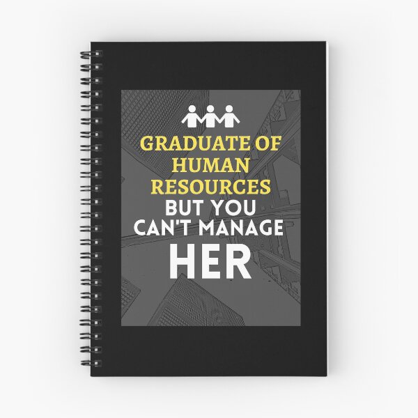 Item preview, Graduate of Human Resources but you can't Manage Her. designed and sold by springflow.