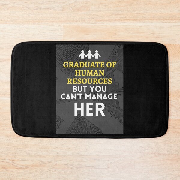 Item preview, Graduate of Human Resources but you can't Manage Her. designed and sold by springflow.