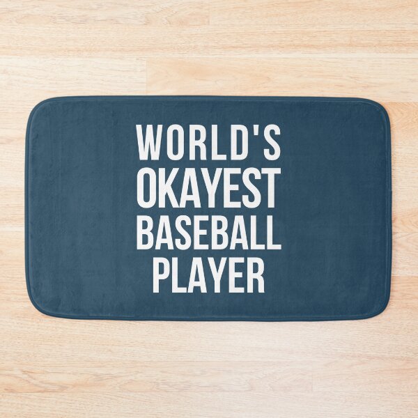 Item preview, Worlds Okayest Baseball Player designed and sold by CeciLop.