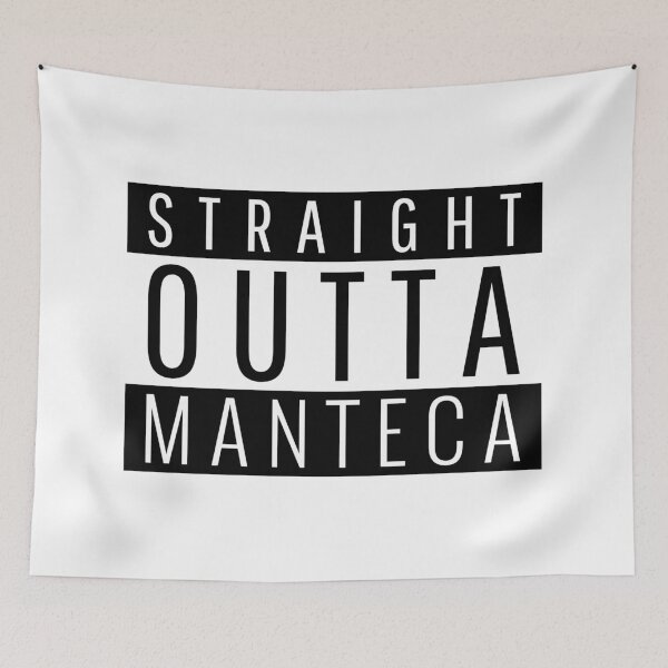 Item preview, Straight Outta Manteca California designed and sold by Teelogic.