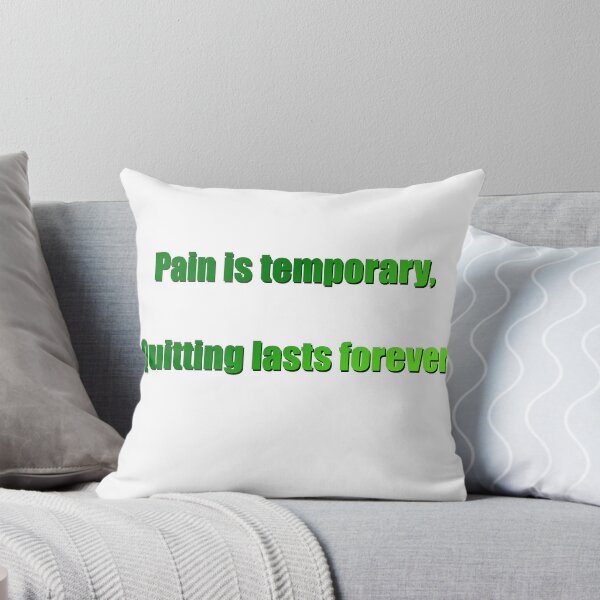 Item preview, Pain is temporary quitting lasts forever designed and sold by ChipzVidz.