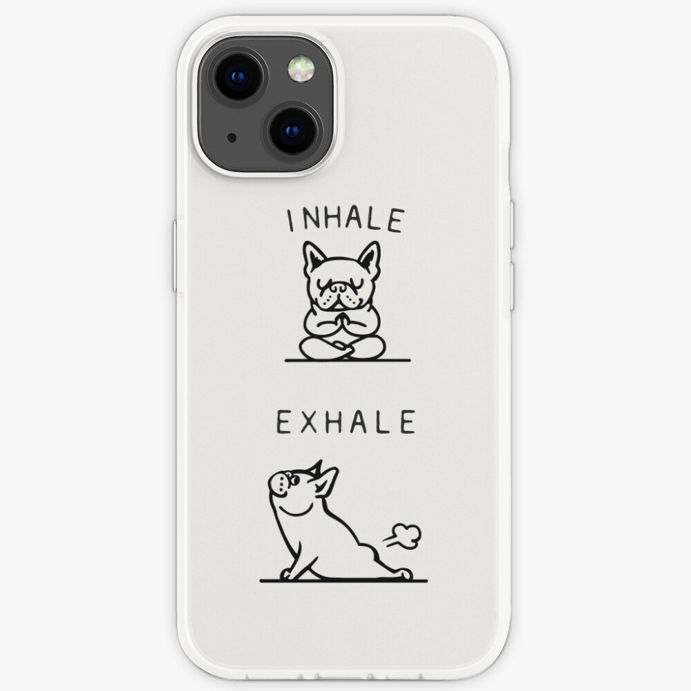 Inhale Exhale Frenchie iPhone Case