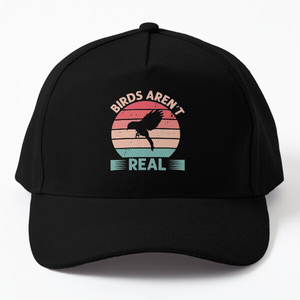 Birds Aren't Real Baseball Cap