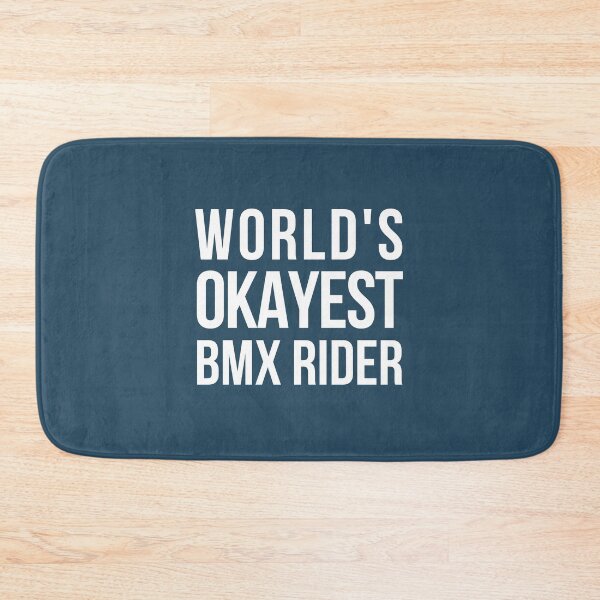 Item preview, Worlds Okayest BMX Rider designed and sold by CeciLop.