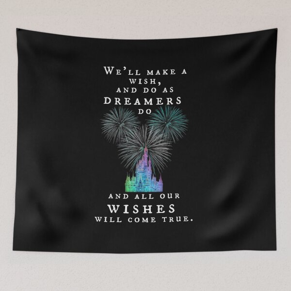 Item preview, We'll make a wish, and do as dreamers do, and all our wishes ill come true. designed and sold by nvrland-novelty.