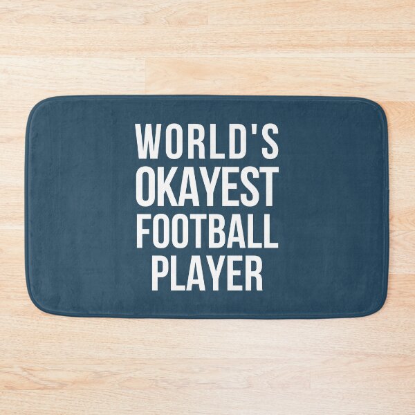 Item preview, Worlds Okayest Football Player designed and sold by CeciLop.