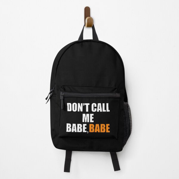 Item preview, Do Not  Call Me Babe Babe: Get Respect and Respect Others Funny Quotes designed and sold by MondaysChild.
