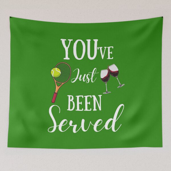Item preview, Tennis funny quote -  have just been served  designed and sold by Natkopod.