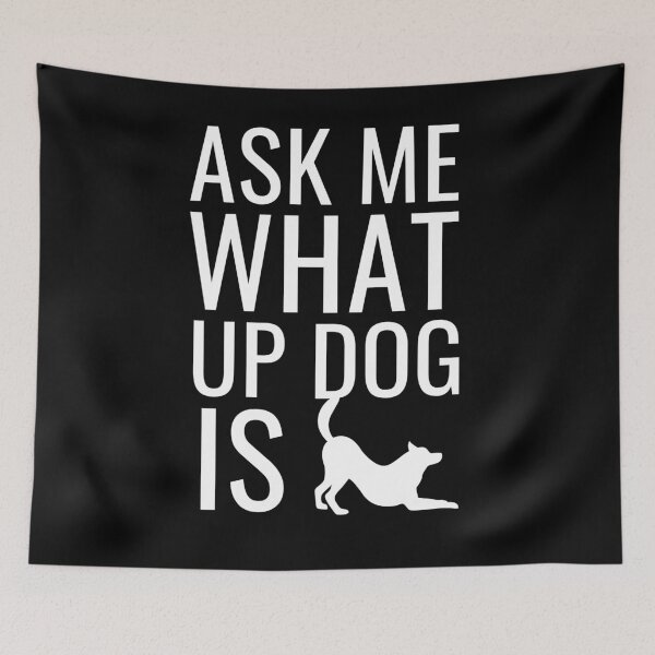 Item preview, Ask Me What Up Dog Is | Funny designed and sold by NoirOwned.