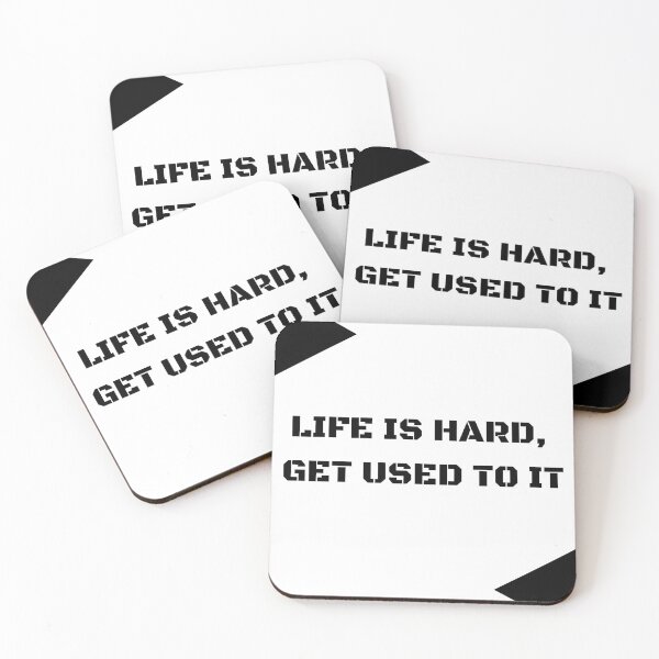 Item preview, Live is hard, Get used to it designed and sold by GraciaShop.