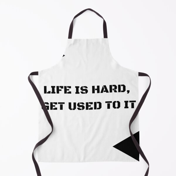 Item preview, Live is hard, Get used to it designed and sold by GraciaShop.
