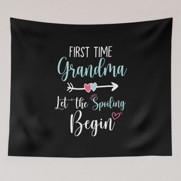 Item preview, First Time Grandma Let the Spoiling Begin New 1st Time designed and sold by cadieuxart.