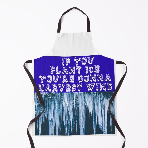 Item preview, If you plant ice... designed and sold by Jefflevin333.