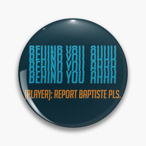 Item preview, BEHIND YOU AHHH - Overwatch Baptiste designed and sold by Overwatch Lover.