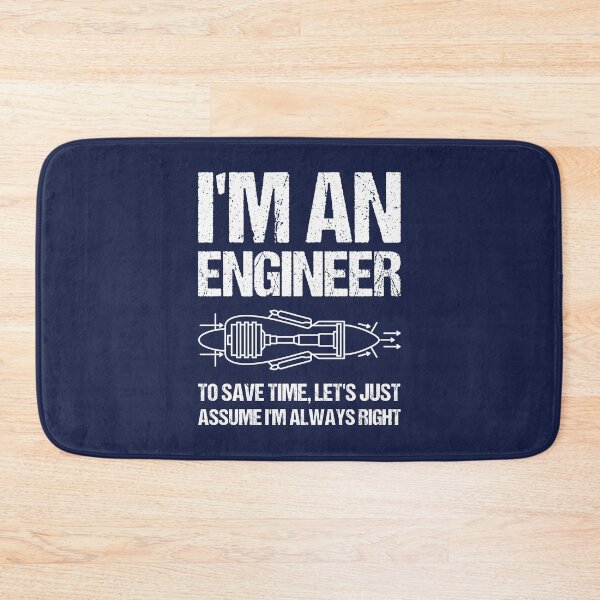 Item preview,  I'm An Engineer To Save Time Let's Just Assume I'm Always Right designed and sold by TashaVector.