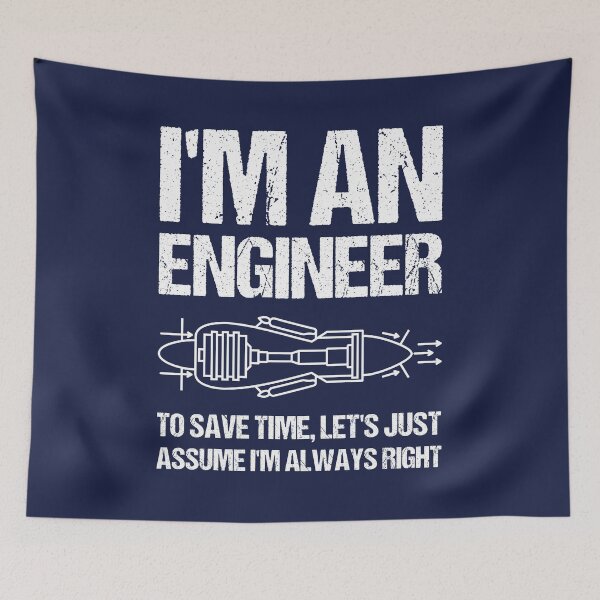 Item preview,  I'm An Engineer To Save Time Let's Just Assume I'm Always Right designed and sold by TashaVector.
