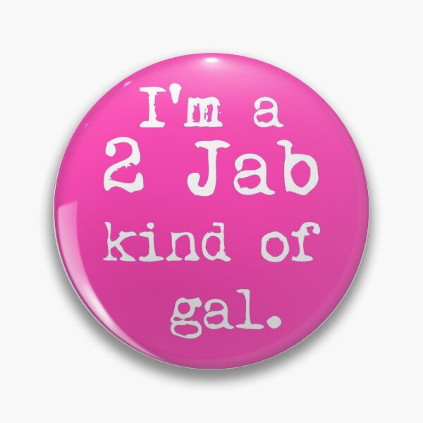Item preview, I'm a two Jab kind of Gal. designed and sold by DavidMay.