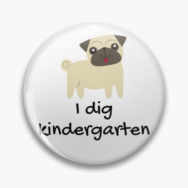 Item preview, I dig kindergarten, cute dog school (pug) designed and sold by NerdyChibi.