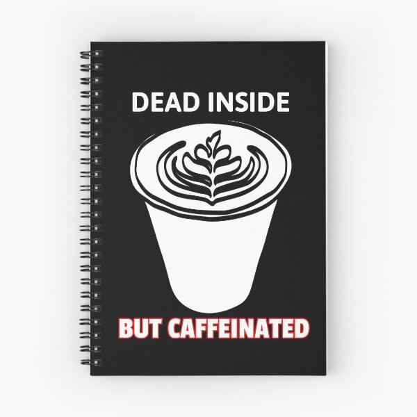 Item preview, Dead inside but caffeinated designed and sold by PRB1989.