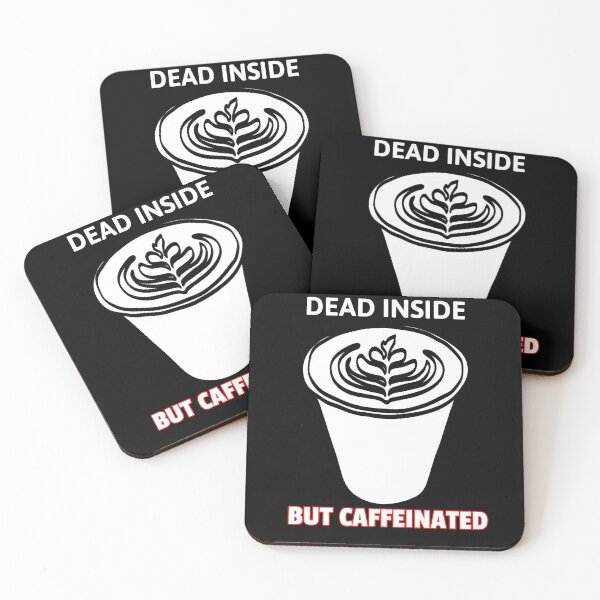 Item preview, Dead inside but caffeinated designed and sold by PRB1989.