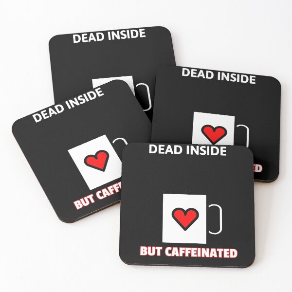 Item preview, Dead inside but caffeinated designed and sold by PRB1989.