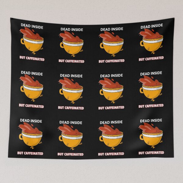 Item preview, Dead inside but caffeinated designed and sold by PRB1989.