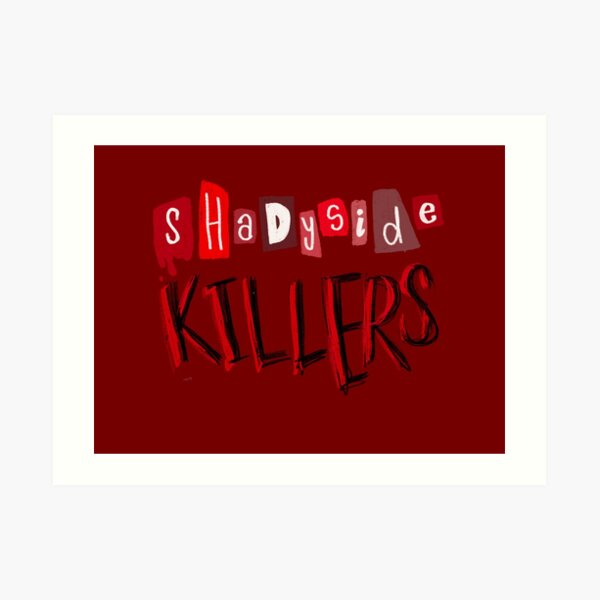 Fear Street Shadyside Killers Art Print By Goldengummybear Redbubble 5902