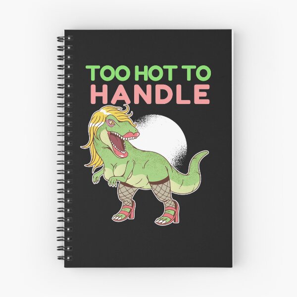 Item preview, TOO HOT TO HANDLE designed and sold by MIKE'S PRINT ON DEMAND.