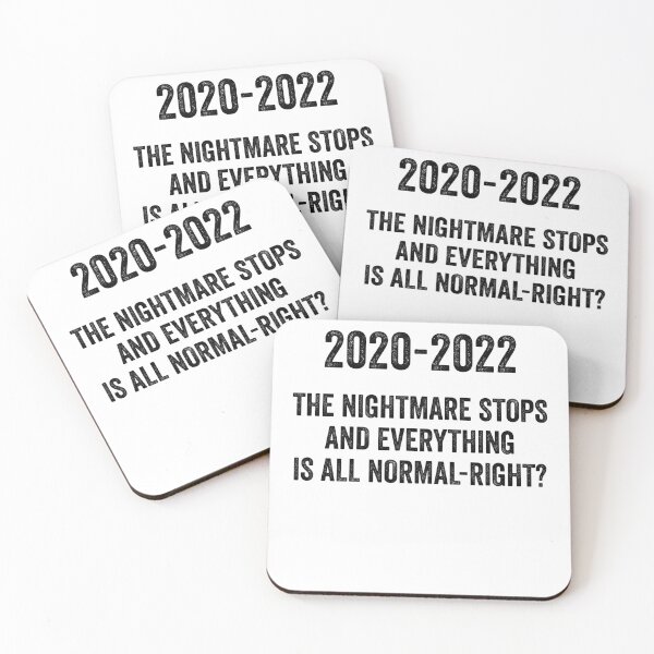 Item preview, 2020-2022 The Nightmare Stops And All is Normal Right? designed and sold by TJHstudio.