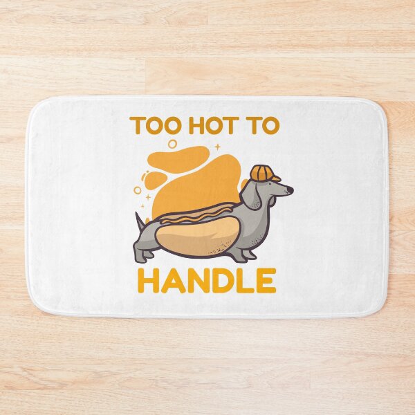 Item preview, TOO HOT TO HANDLE designed and sold by MIKE'S PRINT ON DEMAND.