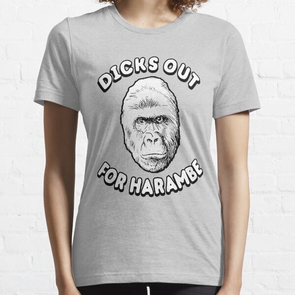Dicks Out For Harambe T Shirts for Sale Redbubble