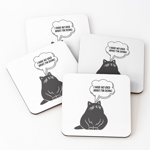 Item preview, I HAVE NO IDEA WHAT I'M DOING designed and sold by MIKE'S PRINT ON DEMAND.
