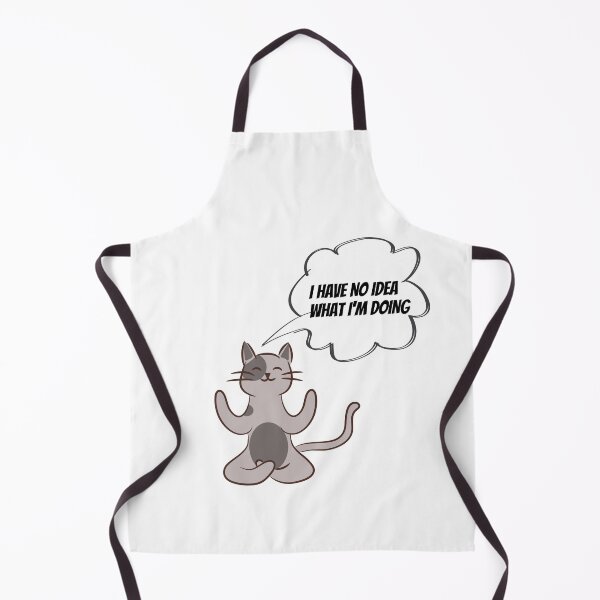 Item preview, I HAVE NO IDEA WHAT I'M DOING designed and sold by MIKE'S PRINT ON DEMAND.