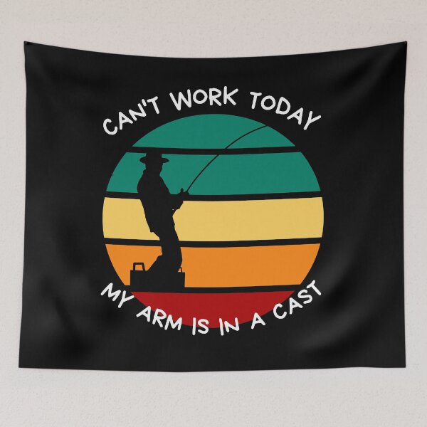 Item preview, Can't Work Today My Arm Is In A Cast Fishing designed and sold by healthybrains.