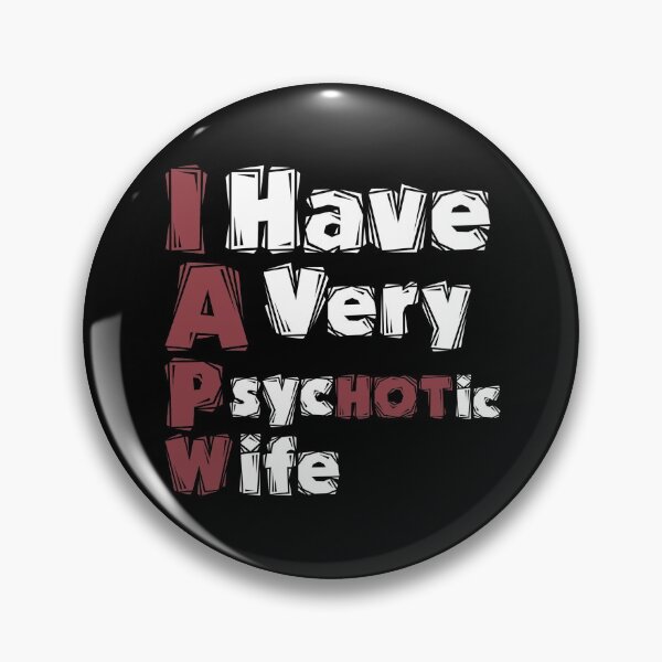 Item preview, I Have A Very Psychotic Wife Funny T-Shirt designed and sold by Magic-Offers.