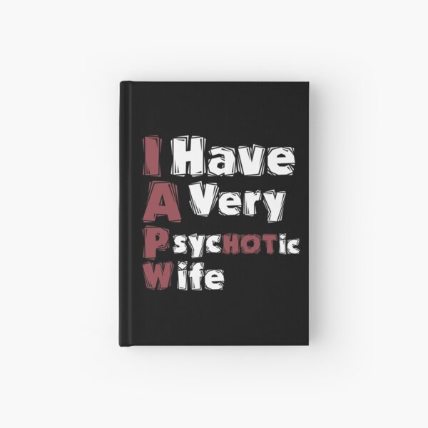 Item preview, I Have A Very Psychotic Wife Funny T-Shirt designed and sold by Magic-Offers.