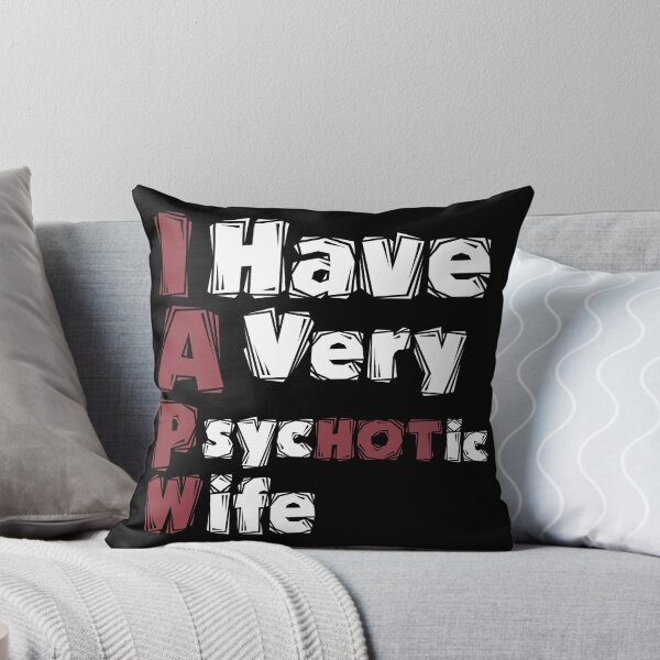 Item preview, I Have A Very Psychotic Wife Funny T-Shirt designed and sold by Magic-Offers.