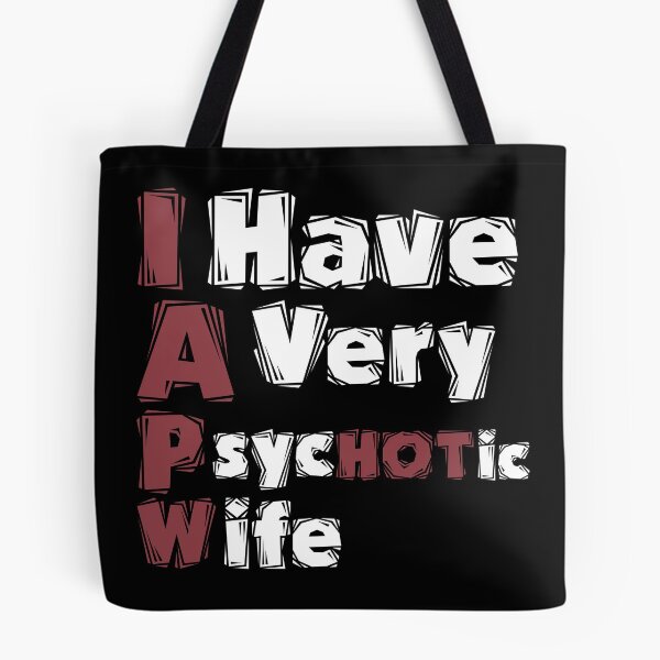 Item preview, I Have A Very Psychotic Wife Funny T-Shirt designed and sold by Magic-Offers.