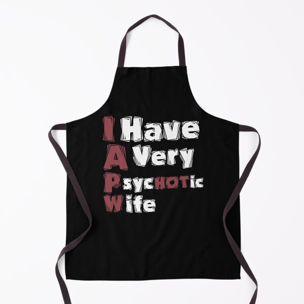 Item preview, I Have A Very Psychotic Wife Funny T-Shirt designed and sold by Magic-Offers.